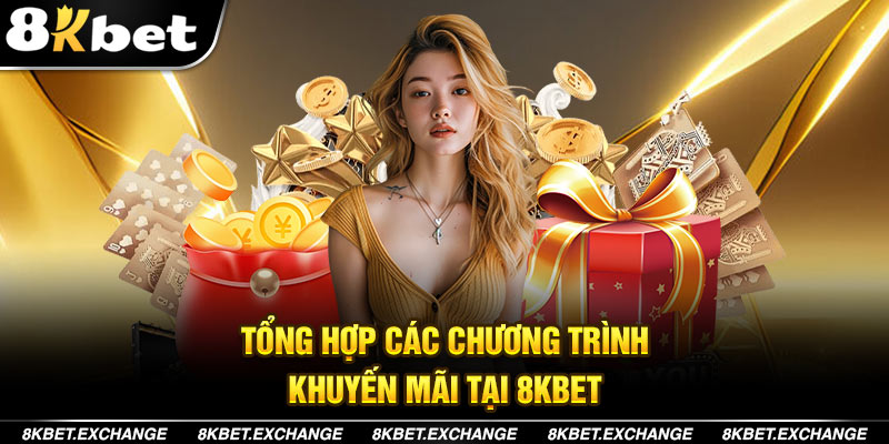 Chương trình khuyến mãi tại 8Kbet