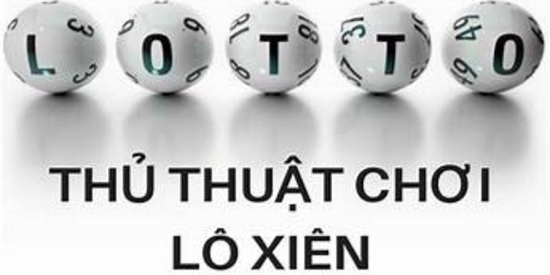 lo-xien-hay-ghi-nho-2-luu-y-nay-khi-choi-lo-theo-xien